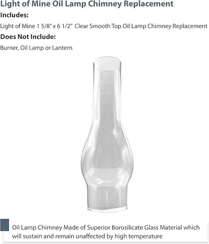Light of Mine: 1.625" X 6.5" Oil Lamp Replacement Chimney - Clear Smooth Top Borosilicate Chimney (1 5/8" x 6 1/2")